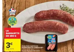 Carrefour Market 2 saucisses supérieures FILIÈRE QUALITÉ CARREFOUR offre