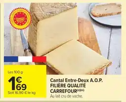 Carrefour Market Cantal Entre-Deux A.O.P. FILIÈRE QUALITÉ CARREFOUR offre