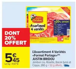 Carrefour Market L'Assortiment 4 Variétés Format Partage JUSTIN BRIDOU offre