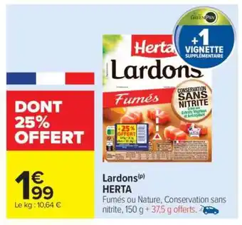 Carrefour Market Lardons Herta offre