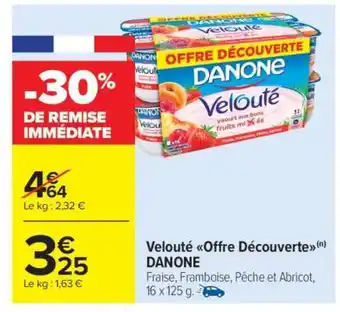 Carrefour Market Velouté Offre Découverte DANONE offre