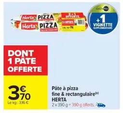 Carrefour Market PÂTE À PIZZA FINE & RECTANGULAIRE HERTA offre