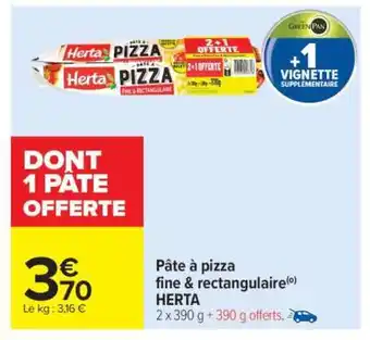 Carrefour Market PÂTE À PIZZA FINE & RECTANGULAIRE HERTA offre