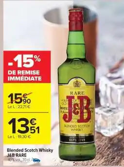 Carrefour Market BLENDED SCOTCH WHISKY J&B RARE offre