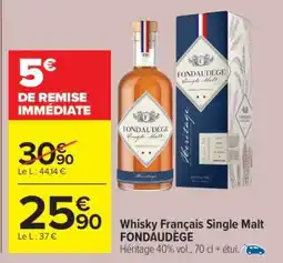 Carrefour Market Whisky Français Single Malt FONDAUDÈGE offre