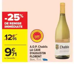 Carrefour Market A.O.P. Chablis LA CAVE D’AUGUSTIN FLORENT offre