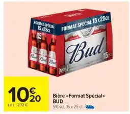 Carrefour Market Bière Format Spécial BUD offre