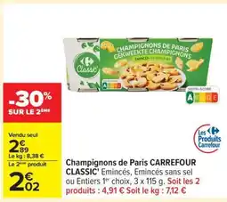 Carrefour Champignons de Paris CARREFOUR CLASSIC' offre
