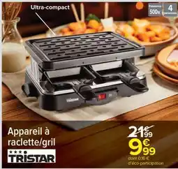 Carrefour Market Appareil à raclette/gril TRISTAR offre
