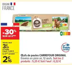 Carrefour Œufs de poules CARREFOUR ORIGINAL offre