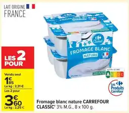 Carrefour Fromage blanc nature CARREFOUR CLASSIC' offre