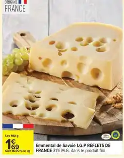 Carrefour Emmental de Savoie I.G.P. REFLETS DE FRANCE offre