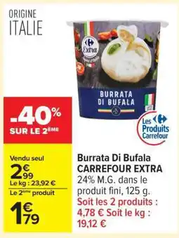 Carrefour Burrata Di Bufala CARREFOUR EXTRA offre