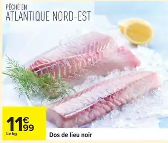 Carrefour DOS DE LIEU NOIR offre