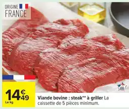 Carrefour Viande bovine : steak** à griller offre