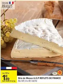 Carrefour Brie de Meaux A.O.P. REFLETS DE FRANCE offre