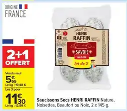 Carrefour Saucissons Secs HENRI RAFFIN offre