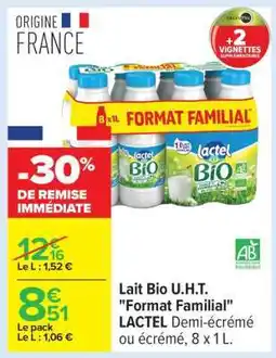 Carrefour Lait Bio U.H.T. Format Familial LACTEL offre