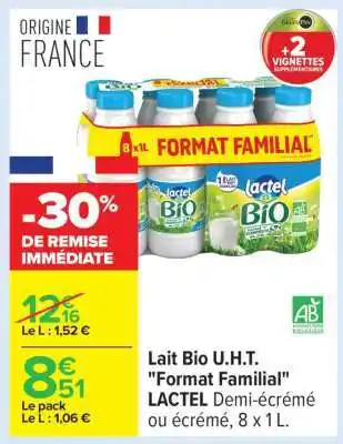 Carrefour Lait Bio U.H.T. Format Familial LACTEL offre