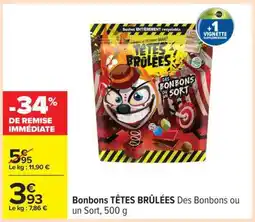 Carrefour Bonbons TÊTES BRÛLÉES Des Bonbons ou un Sort, 500 g offre