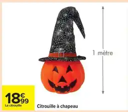 Carrefour Citrouille à chapeau offre