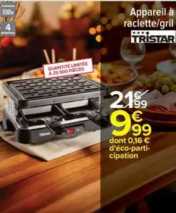 Carrefour Appareil à raclette/gril offre