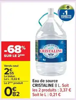 Carrefour Eau de source CRISTALINE 8 L offre