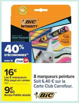 Carrefour BIC Intensity Paint Marker offre
