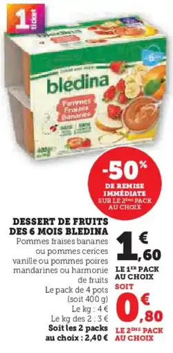 Hyper U BLEDINA Dessert de fruits des 6 mois offre