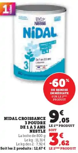 Hyper U NESTLE Nidal croissance 3 poudre de 1 a 3 ans offre