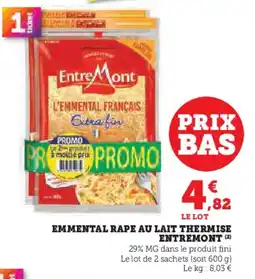 Hyper U ENTREMONT Emmental rape au lait thermise offre