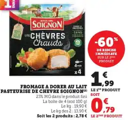 Hyper U SOIGNON Fromage a dorer au lait pasteurise de chevre offre