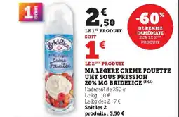 Hyper U BRIDELICE Ma legere creme fouette uht sous pression 20% mg offre