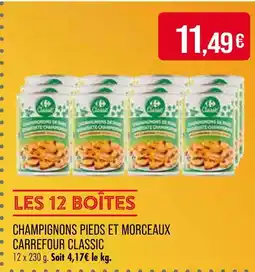 Match Carrefour Classic Champignons pieds et morceaux offre