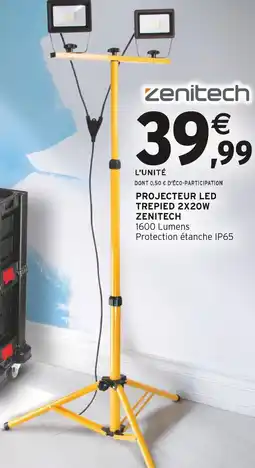 Intermarché Zenitech Projecteur LED Trépied 2x20W offre