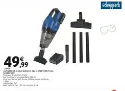 Intermarché Scheppach Aspirateur à main sans fil 20V + Starterkit 2Ah offre