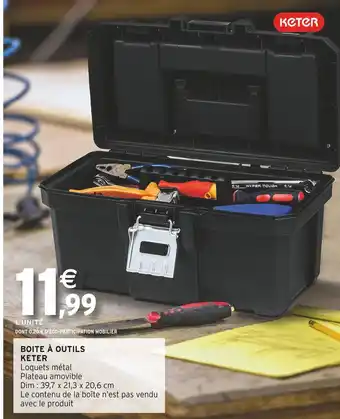 Intermarché KETER Boîte à outils offre