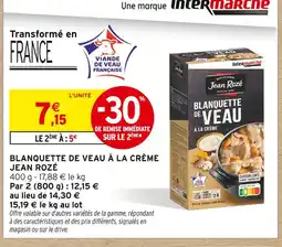 Intermarché JEAN ROZÉ Blanquette de Veau à la Crème offre