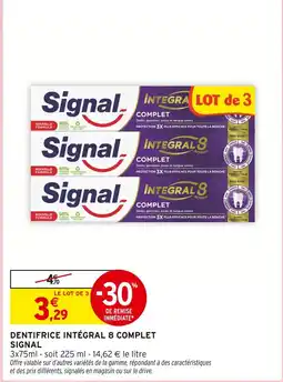 Intermarché Signal Dentifrice Intégral 8 Complet offre