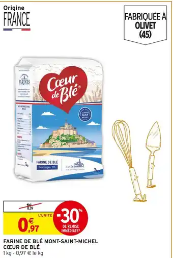 Intermarché CŒUR DE BLÉ Farine de Blé Mont-Saint-Michel offre