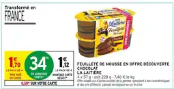 Intermarché La Laitière Feuilleté de mousse en offre découverte chocolat offre