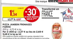 Intermarché FIORINI Pizza jambon fromages offre