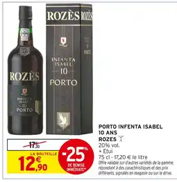 Intermarché ROZES Porto Infanta Isabel 10 Ans offre