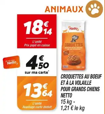Netto Netto Croquettes au boeuf et à la volaille pour grands chiens offre