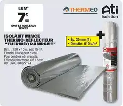 Brico Dépôt Thermeo - isolant minice thermo-reflecteur thermeo rampant offre