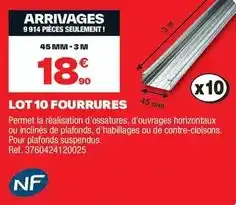 Brico Dépôt Nf - lot de 10 fourrures offre