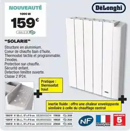 Brico Dépôt Delonghi - radiateurs à inertie fluide ''solarie'' offre