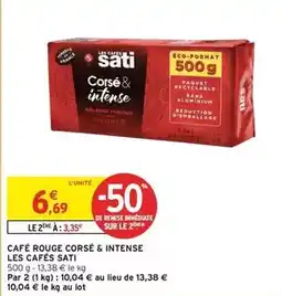 Intermarché Sati - café rouge corsé & intense offre