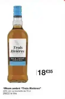 Monoprix Trois rivieres - rhum ambré offre