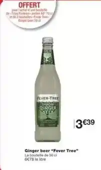 Monoprix Fever tree - ginger beer fever tree offre